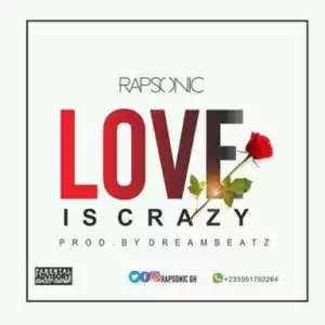 Rapsonic - Love is Crazy